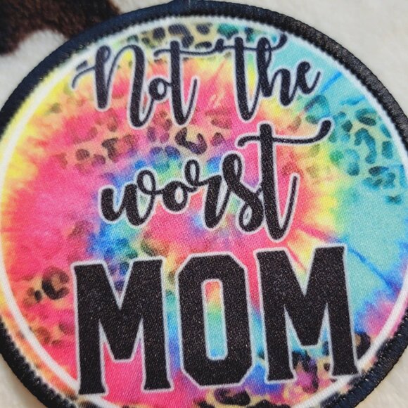 Not The Worst Mom Sublimation DYI Fabric Hat Patch Glue Iron On Sew Hat Patch - Picture 4 of 4